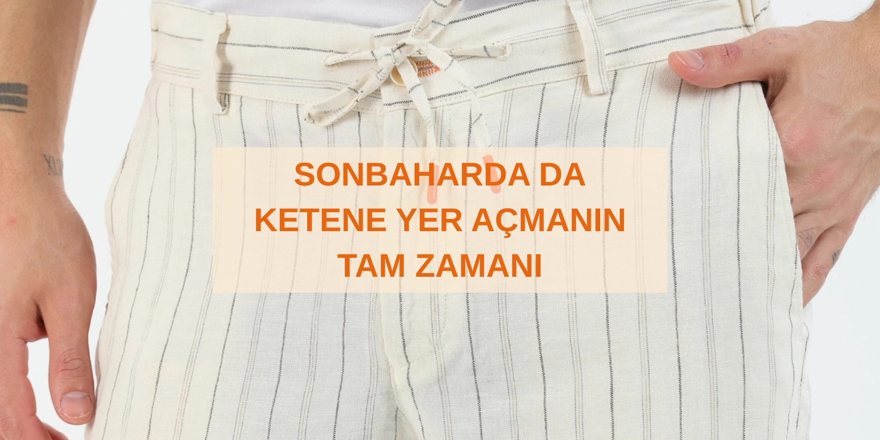 SONBAHARDA DA KETENE YER AÇMANIN TAM ZAMANI